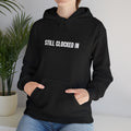 Still clocked in™ Hoodie